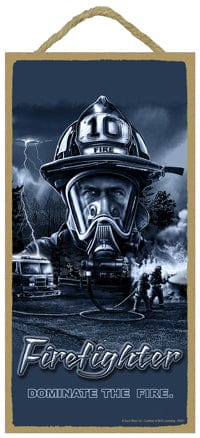 SJT Wall Decor Firefighter Dominate the Fire. 5" x 10" wood plaque, sign