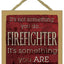 SJT Wall Decor It's not something you do Firefighter 5" x 5" wood plaque